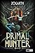 Primal Hunter 2: Ein LitRPG-Abenteuer (German Edition)