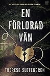 En förlorad vän by Therese Slettengren