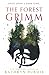 The Forest Grimm (The Forest Grimm, #1)