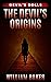 The Devil's Origins: A Suspenseful Psychological Thriller Short Story (Devil's Dolls: Prequel Part 1 & 2)