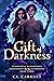 Gift of Darkness (Elemental Bloodlines, #3)