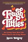 Tough Titties by Laura Belgray