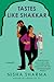 Tastes Like Shakkar (If Shakespeare Was an Auntie, #2)