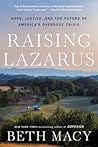 Raising Lazarus: Hope, Justice, and the Future of America's Overdose Crisis