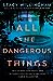 All the Dangerous Things by Stacy Willingham