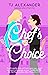 Chef's Choice (Chef's Kiss, #2)