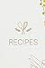 Recipes: A DIY Cookbook fro...