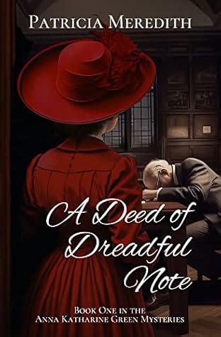 A Deed of Dreadful Note by Patricia  Meredith