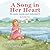 A Song in Her Heart by Kathy Dye