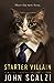 Starter Villain by John Scalzi