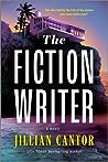 The Fiction Writer by Jillian Cantor