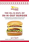 The Ins-N-Outs of In-N-Out Burger by Lynsi Snyder