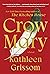 Crow Mary by Kathleen Grissom