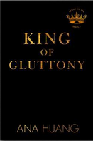 King of Gluttony by Ana Huang