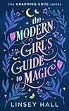 Book cover for The Modern Girl's Guide to Magic (Charming Cove, #1)