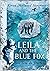 Leila and the Blue Fox