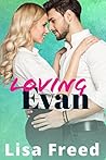 Loving Evan by Lisa Freed