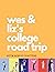 Wes & Liz’s College Road Trip (Better than the Movies, #1.7)