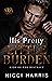 His Pretty Little Burden by Nicci Harris