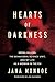 Hearts of Darkness: Serial Killers, the Behavioral Science Unit, and My Life as a Woman in the FBI