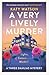 A Very Lively Murder (Three Dahlias Mysteries, #2)