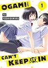 Ogami-san Can't Keep It In 1 by Yu Yoshidamaru