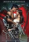 Slaying the Shadow Prince by Helen Scheuerer