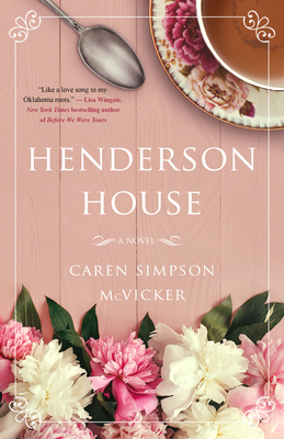 Henderson House by Caren Simpson McVicker