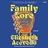 Family Lore by Elizabeth Acevedo