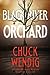 Black River Orchard by Chuck Wendig