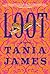 Loot by Tania James