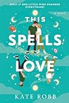 This Spells Love by Kate Robb