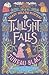 Twilight Falls (Shady Hollow, #4)