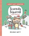 Scaredy Squirrel Gets Festive (Scaredy's Nutty Adventures #3)