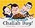 Challah Day!