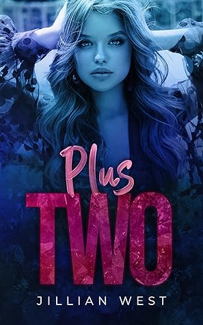 Plus Two by Jillian West