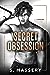 Secret Obsession by S. Massery