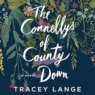 The Connellys of County Down by Tracey Lange