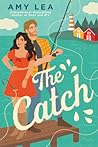 The Catch by Amy  Lea