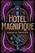 Hotel Magnifique