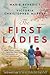 The First Ladies by Marie Benedict