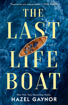 The Last Lifeboat by Hazel Gaynor