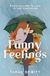 Funny Feelings by Tarah DeWitt