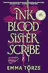 Ink Blood Sister Scribe by Emma Törzs