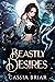 Beastly Desires (Her Wicked Mates #2)