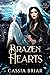 Brazen Hearts (Her Wicked Mates #3)