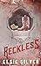 Reckless by Elsie Silver