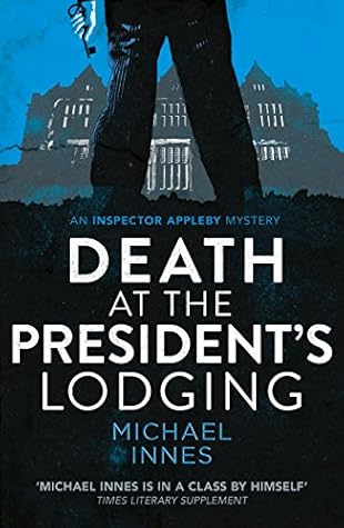 Death at the President's Lodging by Michael Innes