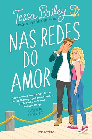 Nas Redes do Amor by Tessa Bailey