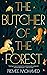 The Butcher of the Forest